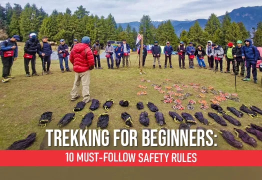 Trekking for Beginners: 10 Must-Follow Safety Rules